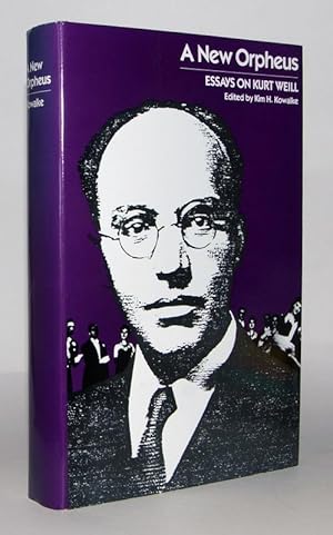 Seller image for A New Orpheus. Essays on Kurt Weill. for sale by Antiquariat Stefan Wulf
