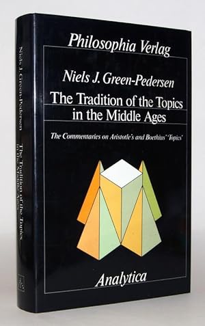 The tradition of the topics in the Middle Ages. The commentaries on Aristotle's and Boethius' "To...