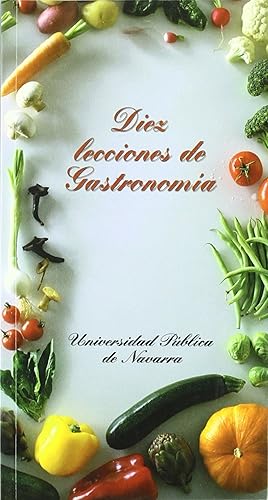 Seller image for Diez lecciones de Gastronoma for sale by Imosver