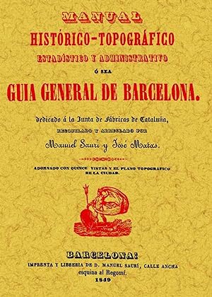 Seller image for Gua General de Barcelona. Manual histrico topogrfico for sale by Imosver