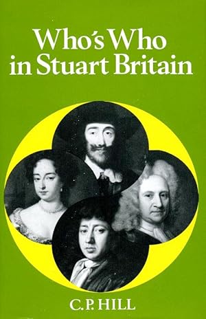 Who's Who in Stuart Britain 1603-1714
