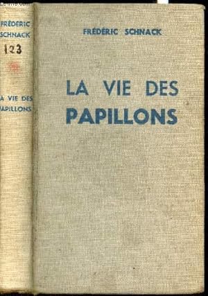 Bild des Verkufers fr La vie des papillons zum Verkauf von Le-Livre