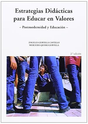 Seller image for Postmodernidad y educacin II. Estrategias didcticas para educar en valores for sale by Imosver