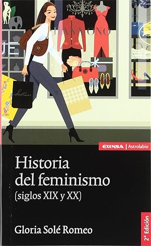 Seller image for Historia del feminismo siglos xix y xx siglos xix y xx for sale by Imosver