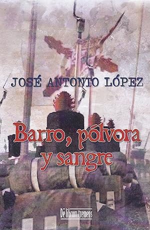 Image du vendeur pour Barro,sudor y polvora mis en vente par Imosver