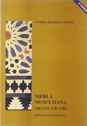 Image du vendeur pour Niebla musulmana (siglos viii-xiii). coleccion investigacion mis en vente par Imosver