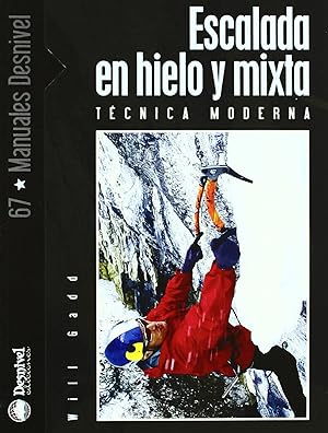 Imagen del vendedor de Escalada en hielo y mixta. Tcnica moderna TCNICA MODERNA a la venta por Imosver