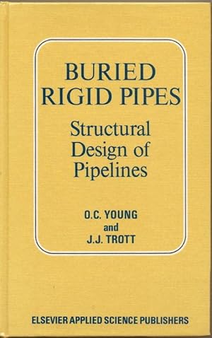 Immagine del venditore per Buried Rigid Pipes: Structural Design of Pipelines venduto da Florida Mountain Book Co.