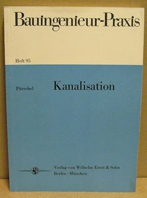 Bild des Verkufers fr Kanalisation. (Bauingenieurs-Praxis, Heft 95) zum Verkauf von Nicoline Thieme