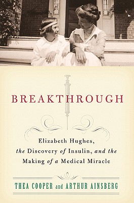 Seller image for Breakthrough: Elizabeth Hughes, the Discovery of Insulin, and the Making of a Medical Miracle (Paperback or Softback) for sale by BargainBookStores