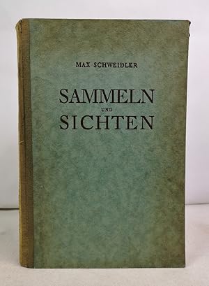 Bild des Verkufers fr Sammeln und Sichten. Eine praktische Graphikkunde. zum Verkauf von Antiquariat Bler