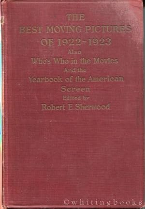The Best Moving Pictures of 1922-1923, Also Who's Who in the Movies and the Yearbook of the Ameri...