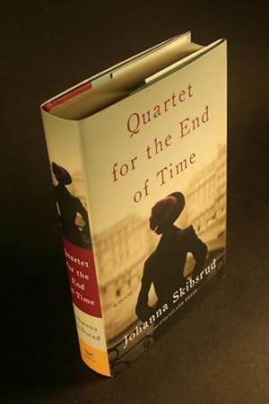 Imagen del vendedor de Quartet for the End of Time. A Novel. a la venta por Steven Wolfe Books