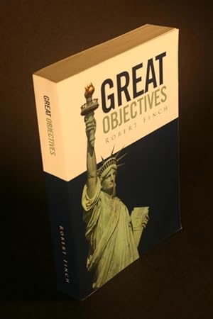 Bild des Verkufers fr Great Objectives. An Inquiry into Secular Ethics. zum Verkauf von Steven Wolfe Books