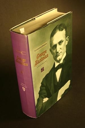 Imagen del vendedor de George Eastman. A Biography. a la venta por Steven Wolfe Books