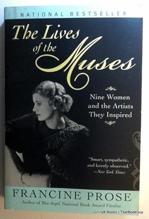 The Lives of the Muses: Nine Women & the Artists They Inspired