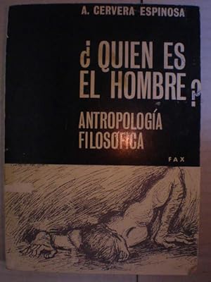 Imagen del vendedor de Quin es el hombre? Antropologa filosfica a la venta por Librera Antonio Azorn