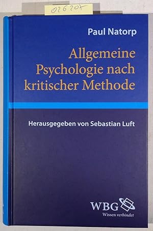 Allgemeine Psychologie nach kritischer Methode. Erstes Buch: Objekt und Methode der Psychologie.