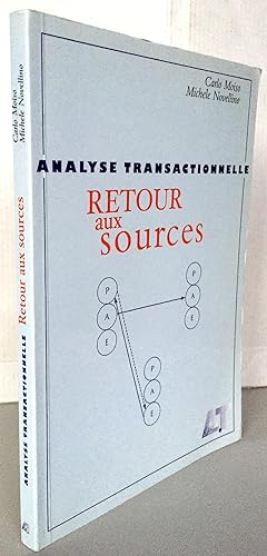 Analyse transactionnelle : retour aux sources