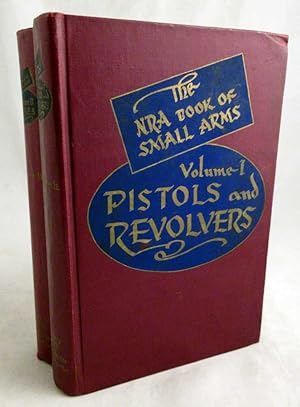 The N. R. A. Book of Small Arms