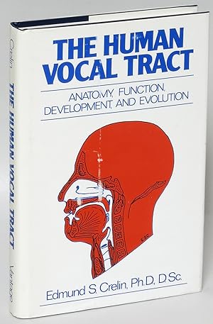 Seller image for The Human Vocal Tract: Anatomy, Function, Development, and Evolution for sale by Eureka Books