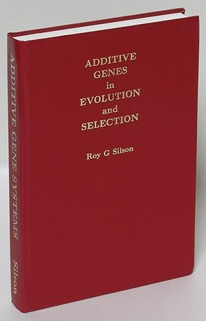 Additive Gene Systems: An Explanation for Problems in Evolution and Selection
