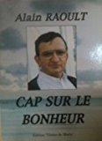 Seller image for Cap Sur Le Bonheur for sale by RECYCLIVRE