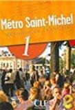 Image du vendeur pour Mtro Saint-michel 1 : Mthode De Franais mis en vente par RECYCLIVRE