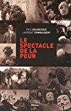 Bild des Verkufers fr Le Spectacle De La Peur zum Verkauf von RECYCLIVRE