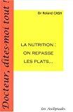 Bild des Verkufers fr La Nutrition : On Repasse Les Plats zum Verkauf von RECYCLIVRE