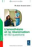 Seller image for L'anesthsie Et La Ranimation En 60 Questions for sale by RECYCLIVRE