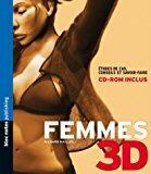 Immagine del venditore per Femmes 3d : tudes De Cas, Conseils Et Savoir-faire venduto da RECYCLIVRE