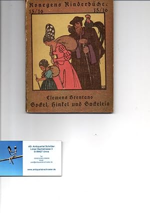 Gockel, Hinkel und Gackeleia. Reihe: Konegens Kinderbücher. Band 15/16. Herausgegeben von Helene ...