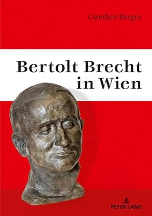 Bild des Verkufers fr Bertolt Brecht in Wien zum Verkauf von AHA-BUCH GmbH