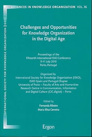 Challenges and opportunities for knowledge organization in the digital age. Proceedings of the Fi...