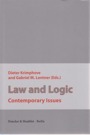 Immagine del venditore per Law and logic : contemporary issues. venduto da Fundus-Online GbR Borkert Schwarz Zerfa