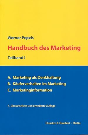 Bild des Verkufers fr Handbuch des Marketing; Teil: Teilband 1. A. Marketing als Denkhaltung, B. Kuferverhalten, C. Marktforschung zum Verkauf von Fundus-Online GbR Borkert Schwarz Zerfa