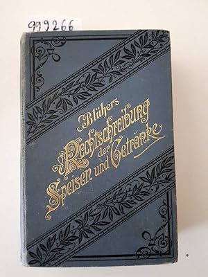 Image du vendeur pour Blhers Rechtschreibung der Speisen und Getrnke. Alphabetisches Fachlexikon. Franzsisch-Deutsch-Englisch (und andrere Sprachen). Muster von Mens, Speise- und Getrnke-Karten usw. Gegen 20 000 Fachausdrcke mit Erklrung. mis en vente par Versand-Antiquariat Konrad von Agris e.K.