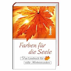 Bild des Verkufers fr Farben fr die Seele: Das Lesebuch fr stille Herbststunden zum Verkauf von getbooks GmbH