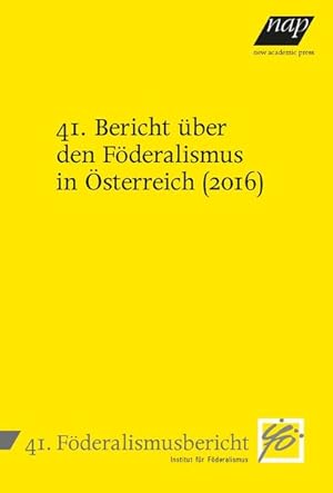 41. Bericht über den Föderalismus in Österreich (2016)