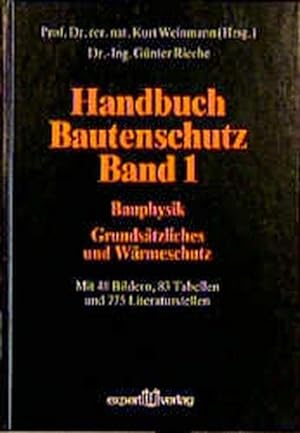 Handbuch Bautenschutz, in 3 Bdn., Bd.1, Bauphysik