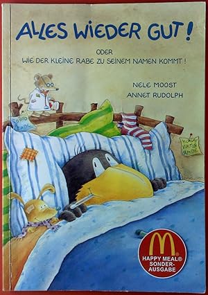 Bild des Verkufers fr Alles wieder gut! Oder wie der kleine Rabe zu seinem Namen kommt! Happy Meal Sonderausgabe. zum Verkauf von biblion2