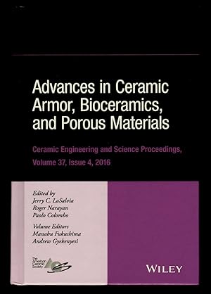 Seller image for Advances in Ceramic Armor, Bioceramics, and Porous Materials: Ceramic Engineering and Science Proceedings, Vol. 37, Issue 4, 2016 for sale by killarneybooks