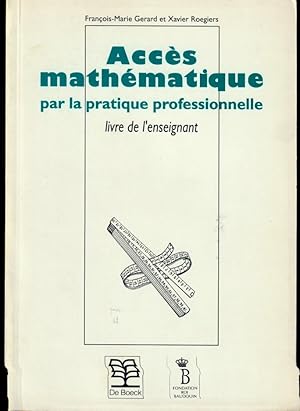 Seller image for Accs mathmatique par la pratique professionnelle. Livre de l'enseignant for sale by L'ivre d'Histoires