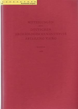 Mitteilungen des Deutschen Archäologischen Instituts - Abteilung Kairo Band 44 - 1988