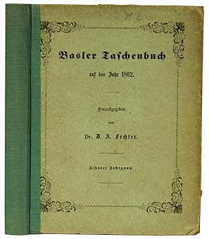 Bild des Verkufers fr Basler Taschenbuch auf das Jahr 1862. Zehnter Jarhrgang. zum Verkauf von Harteveld Rare Books Ltd.