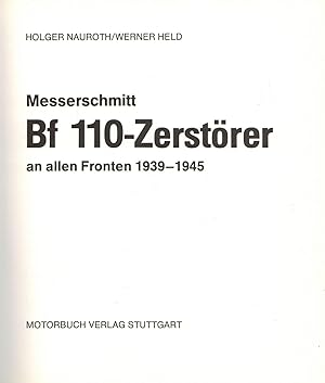 Imagen del vendedor de Messerschmitt Bf 110-Zerstrer an allen Fronten 1939 - 1945 (Me 110) a la venta por Paderbuch e.Kfm. Inh. Ralf R. Eichmann