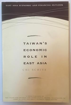 Taiwan's Economic Role In East Asia (CSIS Significant Issues)