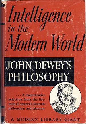 Immagine del venditore per Intelligence in the Modern World: John Dewey's Philosophy venduto da Dorley House Books, Inc.