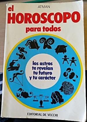 EL HOROSCOPO PARA TODOS.